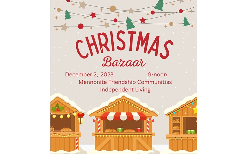 Mennonite Friendship Communities to Host Christmas Bazaar Dec. 2
