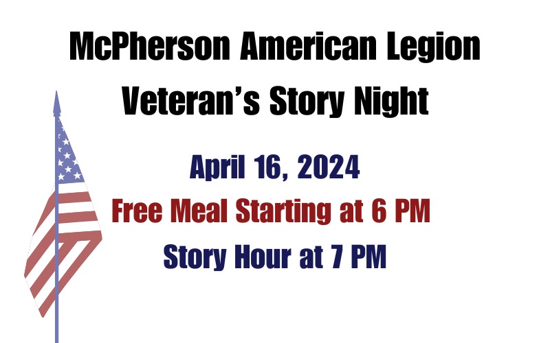 McPherson American Legion Veteran’s Story Night April 16